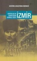 Kurtuluş ve Kuruluşun Sembol Kenti İzmir (ISBN: 9789761630018)