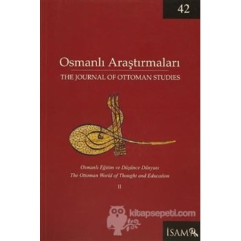 Osmanlı Araştırmaları - The Journal Of Ottoman Studies Sayı: 42 / 2013 (ISBN: 3990000016639)