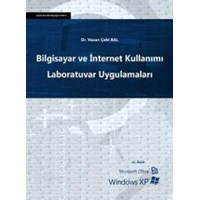 Bilgisayar ve Internet Kullanımı Laboratuvar Uygulamaları (ISBN: 9786055451790)