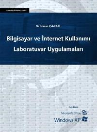 Bilgisayar ve Internet Kullanımı Laboratuvar Uygulamaları (ISBN: 9786055451790)