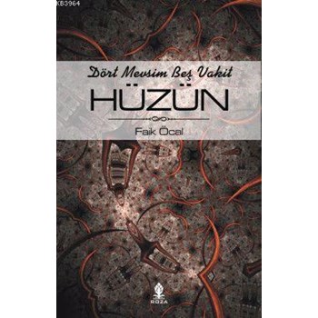 Dört Mevsim Beş Vakit Hüzün (ISBN: 9786055676681)