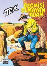 Tex 23 / Geçmişi Olmayan Adam (ISBN: 3000071100629)