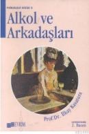 Alkol ve Arkadaşları (ISBN: 9789755030647)