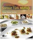 Sonsuz Türk Mutfağı (ISBN: 9786051114170)