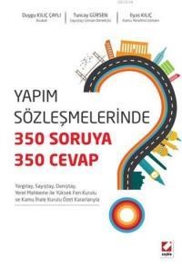 Yapım Sözleşmelerinde 350 Soruya, 350 Cevap (ISBN: 9789750232817)