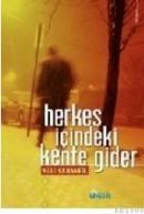 Herkes Içindeki Kente Gider (ISBN: 9799756401957)