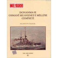 Donanma-yı Osmani Muavenet-i Milliye Cemiyeti (ISBN: 9789751612942)