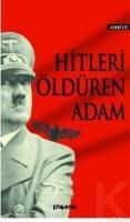 Hitleri Öldüren Adam (ISBN: 9789944931038)