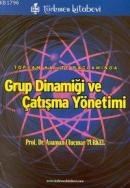 Grup Dinamiği ve Çatışma Yönetimi (ISBN: 9789757337942)