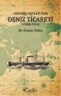 Osmanlı Devleti'nde Deniz Ticareti (1908 - 1914) (ISBN: 9786054534593)