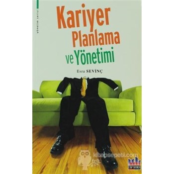 Kariyer Planlama ve Yönetimi - Esra Sevinç 3990000018471