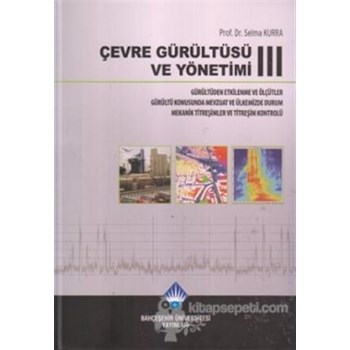 Çevre Gürültüsü ve Yönetimi 3 - Selma Kura (3990000002792)