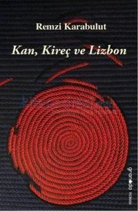 Kan Kireç ve Lizbon (ISBN: 9786054643547)