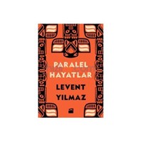 Paralel Hayatlar - Levent Yılmaz (ISBN: 9786050914566)