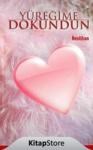 Yüreğime Dokundun (ISBN: 9789944525732)