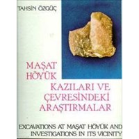 Maşat Höyük Kazıları ve Çevresindeki Araştırmalar (ISBN: 9789751603323)
