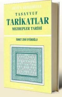 Bütün Yönleriyle Tasavvuf Tarikatlar Mezhepler Tarihi (ISBN: 9789753530008)