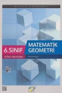 6. Sınıf Matematik Geometri Konu Anlatımlı (ISBN: 9786053210665)