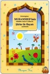 Gözbebeğimiz Muhammedimiz (sav) Şiirler ile Hayatı (ISBN: 9786054636037)
