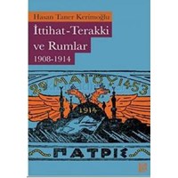Ittihat-Terakki ve Rumlar 1908-1914 (ISBN: 9786054326624)