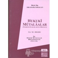 Hukuki Mütalaalar Cilt 11: 2010 - 2011 (ISBN: 9786054687664)