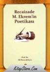 Recaizade M. Ekrem\'in Poetikası (ISBN: 9786054223459)