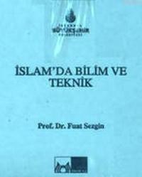 İslam'da Bilim ve Teknik (Kutulu, 5 Cilt) (ISBN: 2002399100119)
