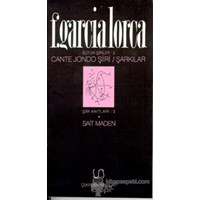 Cante Jondo Şiiri / Şarkılar Bütün Şiirler 2 - Federico Garcia Lorca (3990000006038)