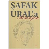 Şafak Ural’a Armağan (ISBN: 9786051065847)