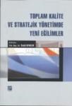 Toplam Kalite ve Stratejik Yönetimde Yeni Eğilimler (ISBN: 9789944165051)
