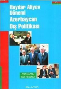 Haydar Aliyev Dönemi Azerbaycan Dış Politikası (ISBN: 9789756183647)