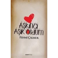 Aşkına Âşık Oldum (ISBN: 9786054609079)