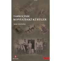 Tarih İçinde Konyadaki Kürtler (ISBN: 9786056555237)
