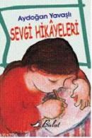 Sevgi Hikayeleri (ISBN: 9789752862210)
