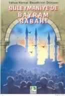 Süleymaniyede Bayram Sabahı (ISBN: 9789755011660)