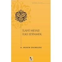 İlahi Mesajları İlke Edinmek (ISBN: 9786059853033)