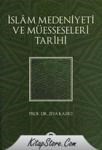 Islam Medeniyeti ve Müesseseleri Tarihi (ISBN: 9789755482057)