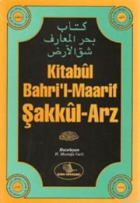 Kitabûl Bahri'l-Maarif Şakkûl-Arz (ISBN: 3000307100539)