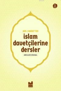 Asr-ı Saadet'ten İslam Davetçilerine Dersler (ISBN: 9786055000363)