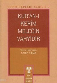 Kur'an Meleğin Vahyidir (ISBN: 3001826100269)