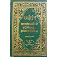 Kur'an- ı Kerim'in Açıklamalı Türkçe Anlamı (Berkenar Boy) (ISBN: 3000307101189)