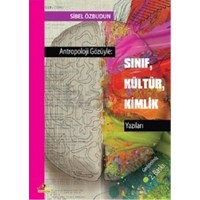 Antropoloji Gözüyle: Sınıf, Kültür, Kimlik Yazıları (ISBN: 9786055580681)