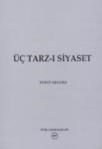 Üç Tarz-ı Siyaset (ISBN: 9799751603684)