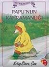 Papu\'nun Kahramanlığı (ISBN: 9789759991012)