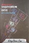 Yaşıyorum Diye (ISBN: 9789944761925)