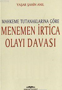 Mahkeme Tutanaklarına Göre Menemen İrtica Olayı Davası (ISBN: 9789752820931)