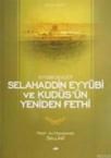 Eyyübi Devleti Selahaddin Eyyübi ve Kudüs\'ün Yeniden Fethi (ISBN: 9789756500989)