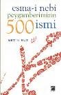Esma-i Nebi Peygamberimizin 500 İsmi (ISBN: 9789789756301)