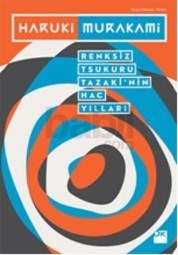 Renksiz Tsukuru Tazakinin Hac Yılları (ISBN: 9786050922905)