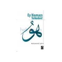 Ey Namazı Terkeden! - Muhammed Şahin (ISBN: 9789944742863) (ISBN: 9789944742863)